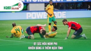 ĐT Séc hòa Nam Phi khiến bảng A thêm kịch tính