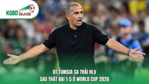 ĐT Tunisia sa thải HLV sau thất bại 1-5 ở World Cup 2026
