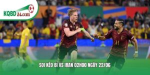 Soi kèo bóng đá Bỉ vs Iran | 02h00 ngày 22/06