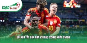 Soi kèo bóng đá Tây Ban Nha vs Iraq | 02h00 ngày 05/06