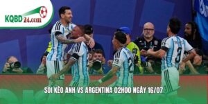 Soi kèo bóng đá Anh vs Argentina | 02h00 ngày 16/07