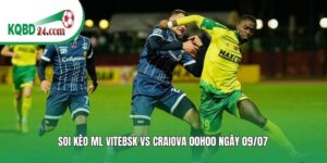 Soi kèo bóng đá ML Vitebsk vs Craiova | 00h00 ngày 09/07
